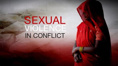 brutal sexual|Sexual violence is part of the history of war. Is it inevitable  .